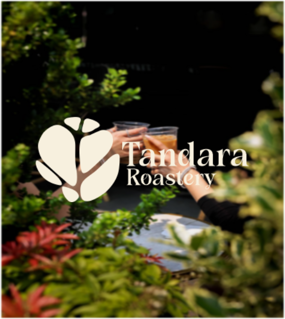Tandara Roastery